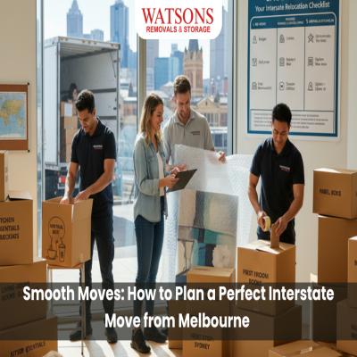 Smooth Moves: Expert Tips for Planning a Perfect Interstate Move from Melbourne